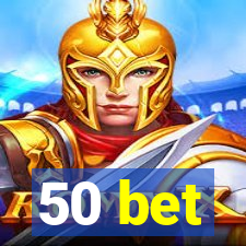 50 bet